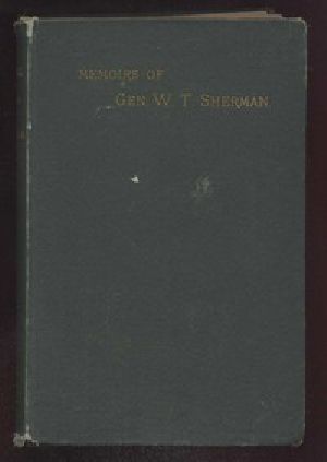 [Gutenberg 4361] • Memoirs of General William T. Sherman — Complete